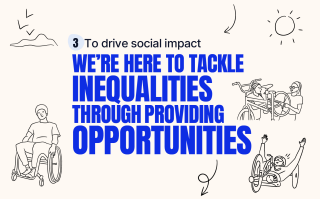 We're here to tackle inequalities through providing opportunities